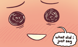 Daisy stares ahead with a strained smile, her eyes drawn as chaotic scribbles, saying "what did i just say".