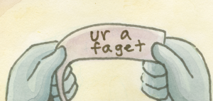 Mike's hands hold open a note that reads "ur a faget".